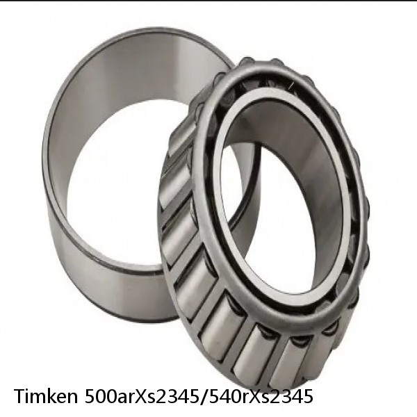 500arXs2345/540rXs2345 Timken Tapered Roller Bearings